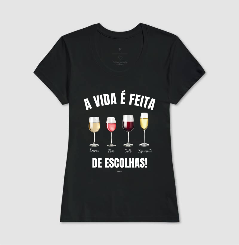 Camiseta Vinho - A Vida é feita de escolhas 2 - Imagem 3