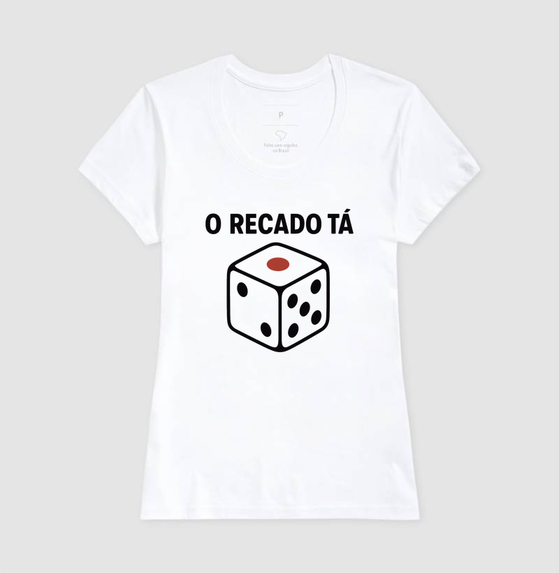 Camiseta O Recado Tá Dado - Imagem 7