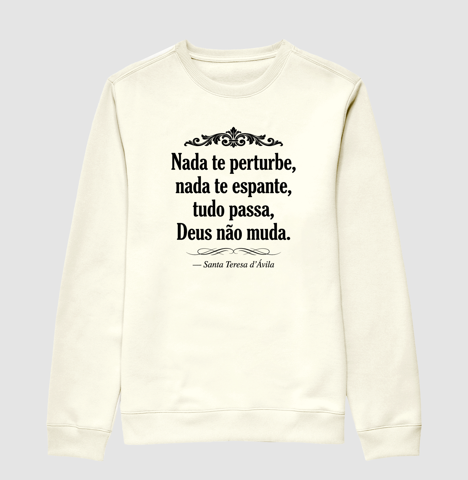 Nada te Perturbe - Nada te espante - tudo passa - Deus não Muda - Imagem 2