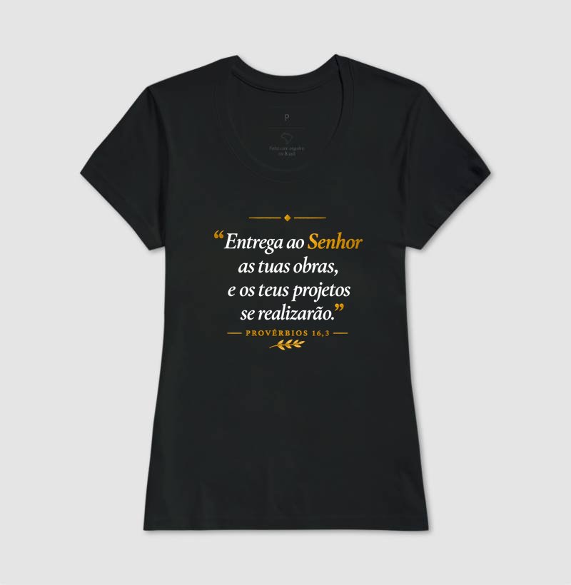 Camiseta Católica Entrega ao Senhor as Tuas Obras - Imagem 3