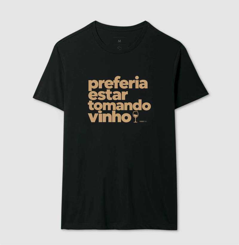Camiseta Preferia Estar Tomando Vinho – Frase Divertida de Vinho - Imagem 2
