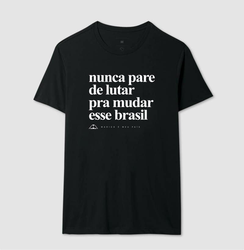 Nunca pare de lutar pra mudar esse Brasil - Imagem 2