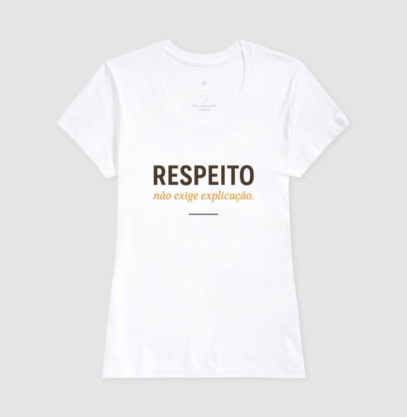 Respeito Não Exige Explicação - Imagem 8