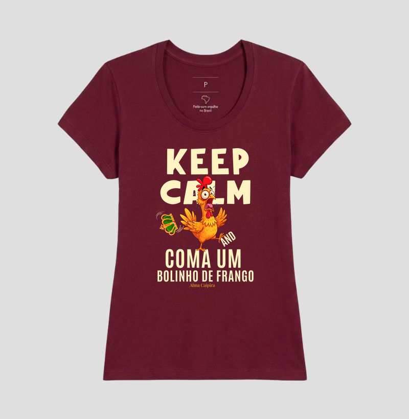 Keep Calm and coma um bolinho de frango - Imagem 20