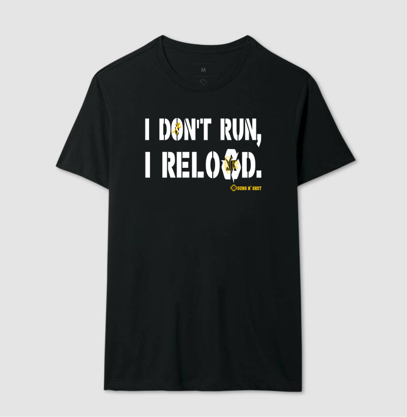 I Don't Run, I Reload CAC Tiro Esportivo - Imagem 3