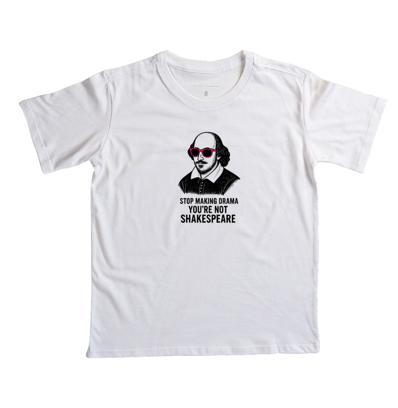 Camiseta - Shakespeare - Stop making drama  - Imagem 4