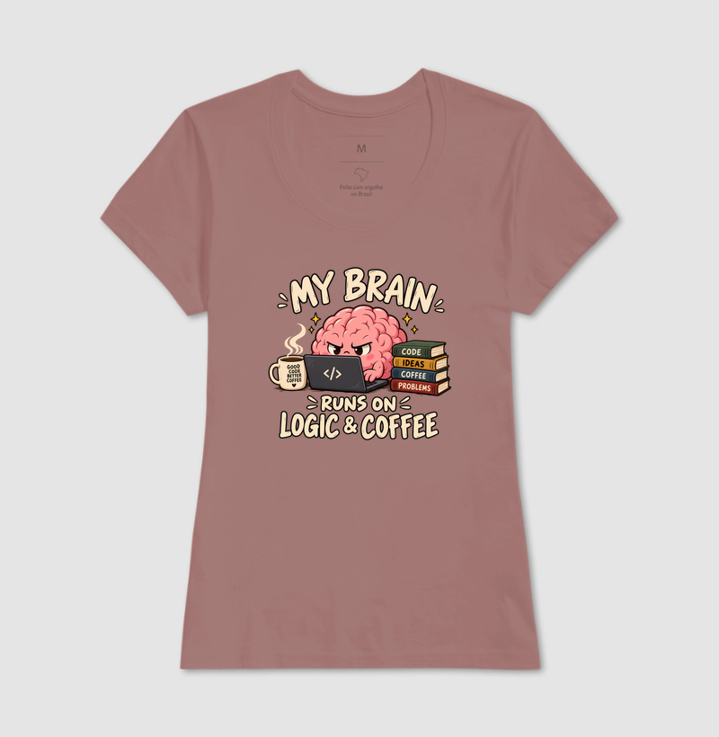 My Brain Runs on Logic & Coffee - Imagem 13