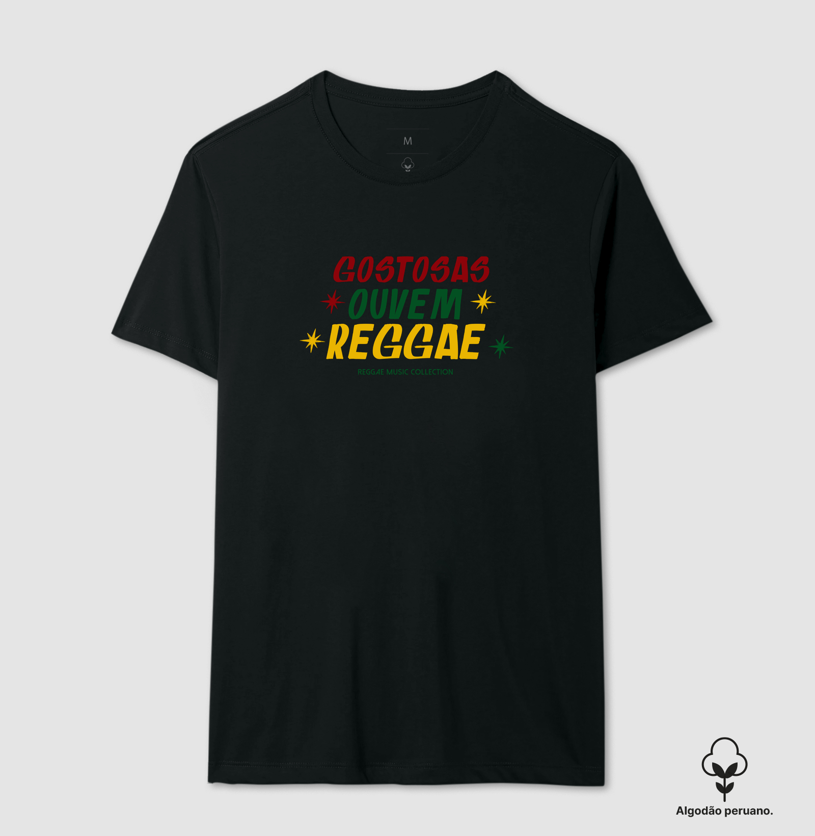 Camiseta Gostosas Ouvem Reggae! Coleção Reggae.  Masculino e feminino. Algodão Peruano. - Imagem 4