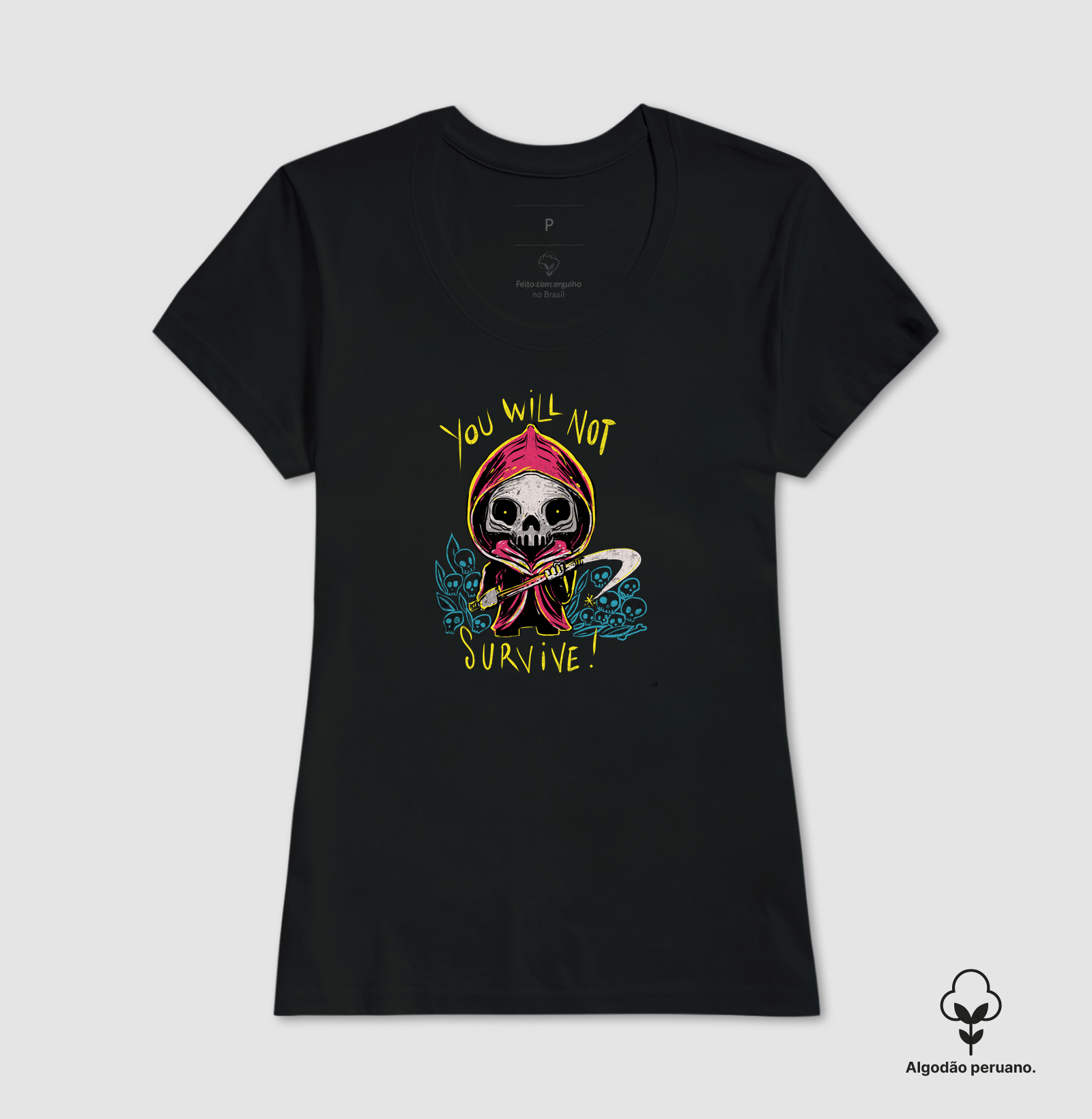 Camiseta You Will Not Survive Algodão Peruano - Imagem 3
