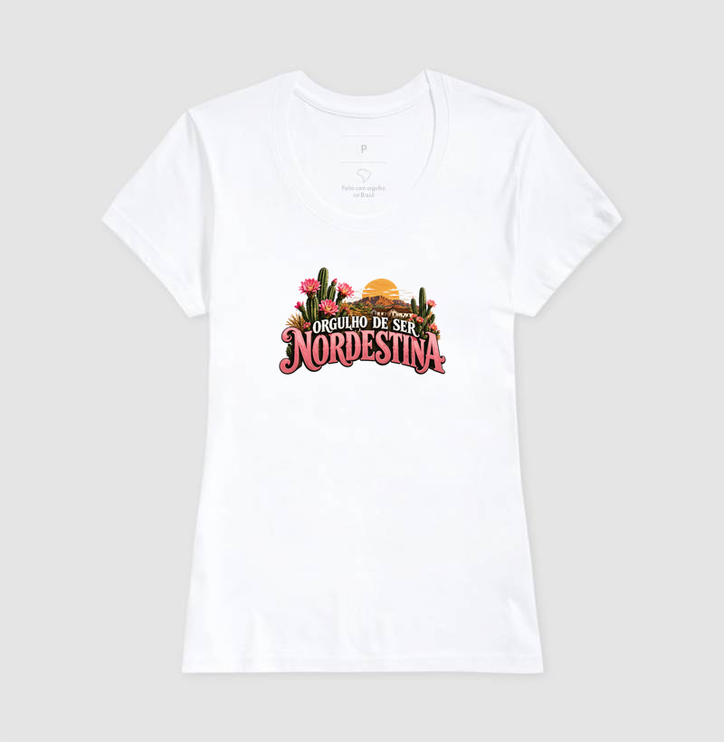 Camiseta Orgulho de ser Nordestina - Imagem 5
