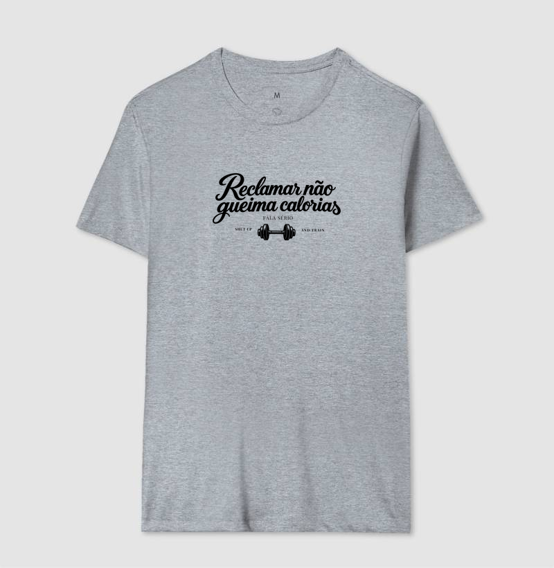 Camiseta Reclamar Não Queima Calorias  - Imagem 10
