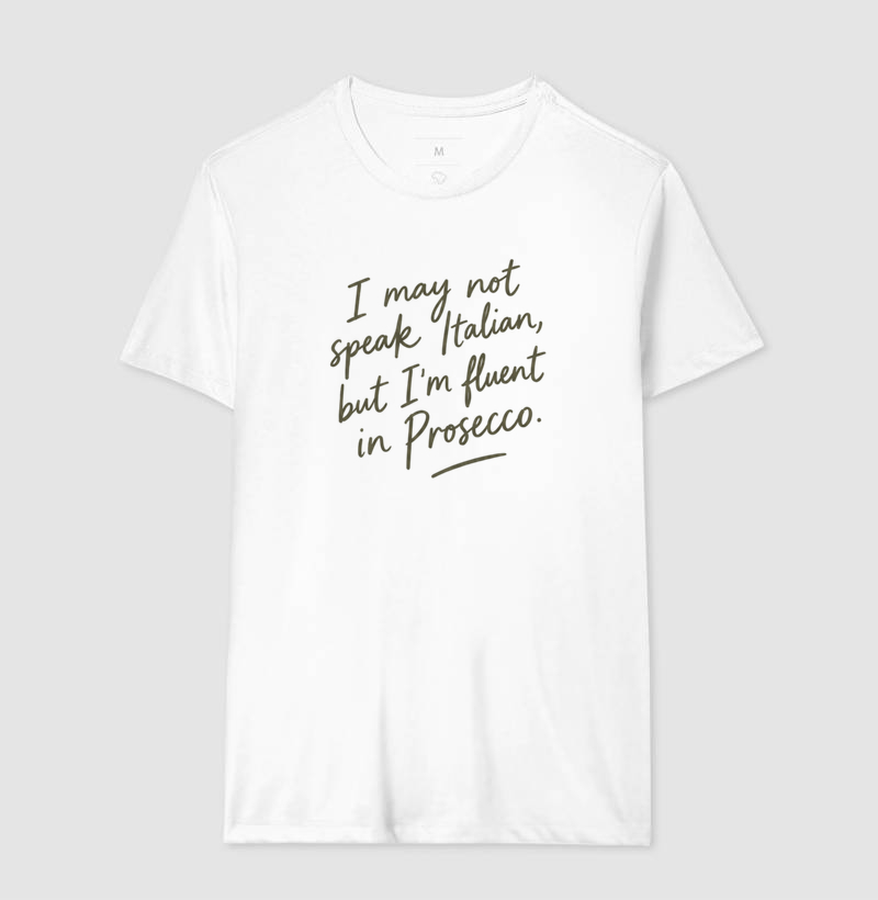 I´m fluent in Prosecco - Imagem 2