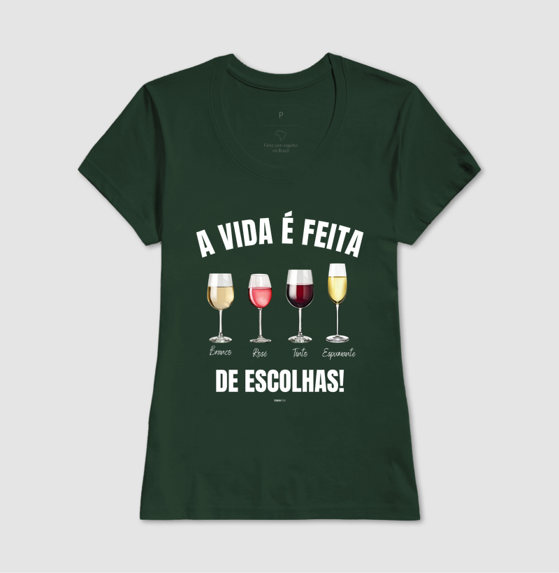 Camiseta Vinho - A Vida é feita de escolhas 2 - Imagem 11