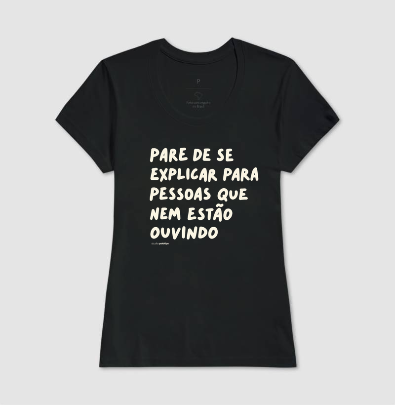 Camiseta Pare de Se Explicar - Imagem 3