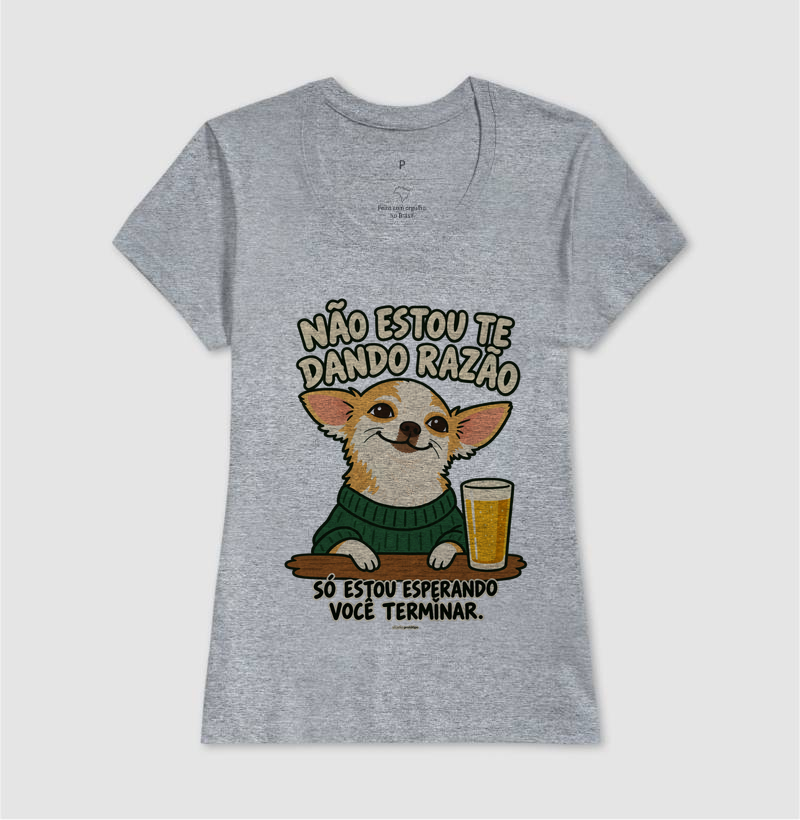 Camiseta Não Estou Te Dando Razão - Imagem 9