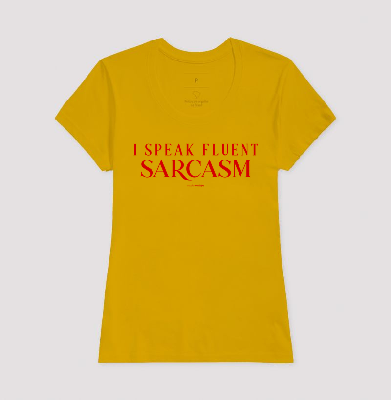 Camiseta Fluent in Sarcasm - Imagem 15
