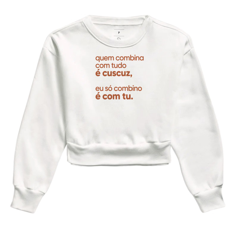 Quem combina com tudo é cuscuz, eu só combino é com tu. - Imagem 3