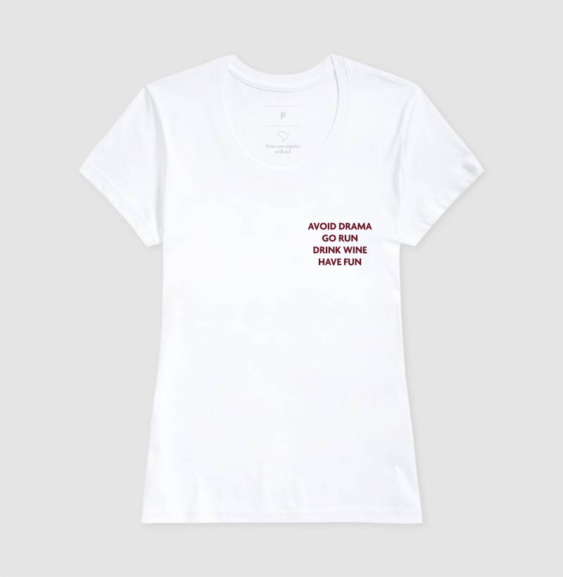 Avoid Drama, Go Run, Drink Wine, Have Fun - Imagem 7