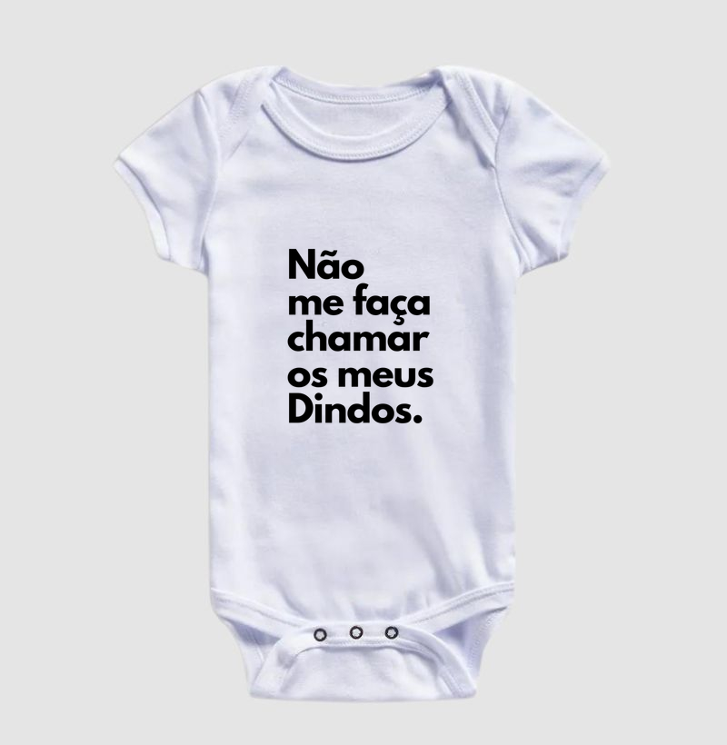 Não me faça chamar os meus Dindos. (body bebê) - Imagem 2