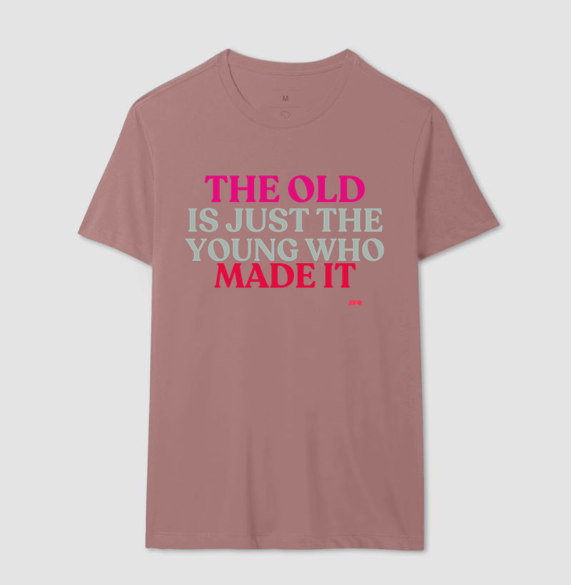 IN ENGLISH - THE OLD IS JUST THE YOUNG WHO MADE IT - Imagem 8