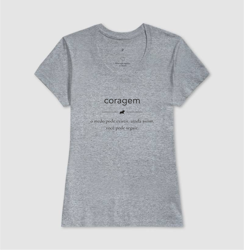CORAGEM — O medo pode existir, mas mesmo assim você pode seguir - Camiseta - Imagem 11