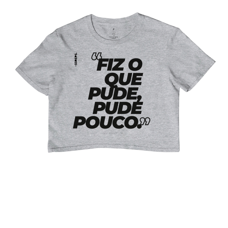 Fiz o que pude pude pouco