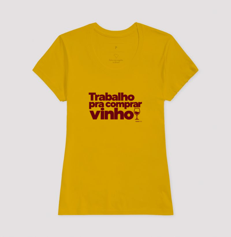 Camiseta Trabalho pra Comprar Vinho – Frase Divertida de Vinho - Imagem 13