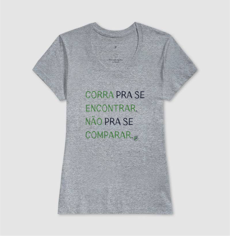 Camiseta Corrida - Corra Pra Se Encontrar. Não Pra Se Comparar. - Imagem 9