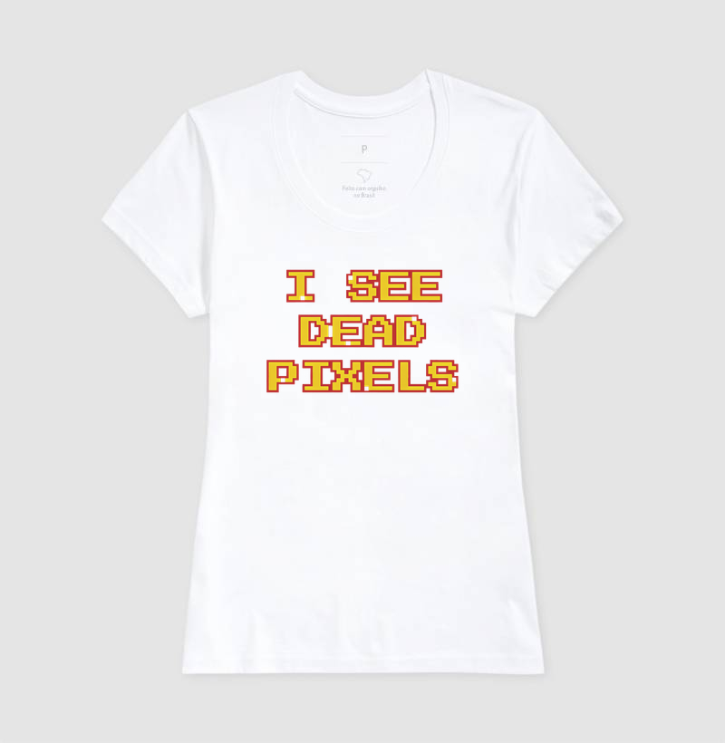 Camiseta I See Dead Pixels - Imagem 5