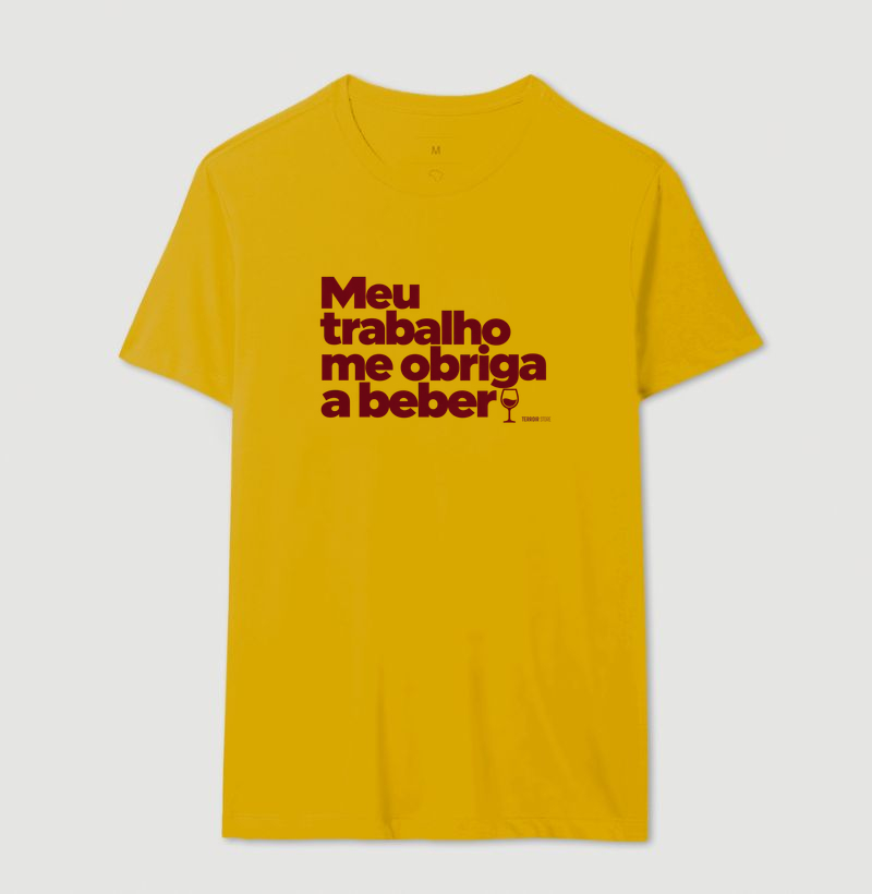Camiseta Meu Trabalho Me Obriga a Beber – Frase Divertida de Vinho - Imagem 12