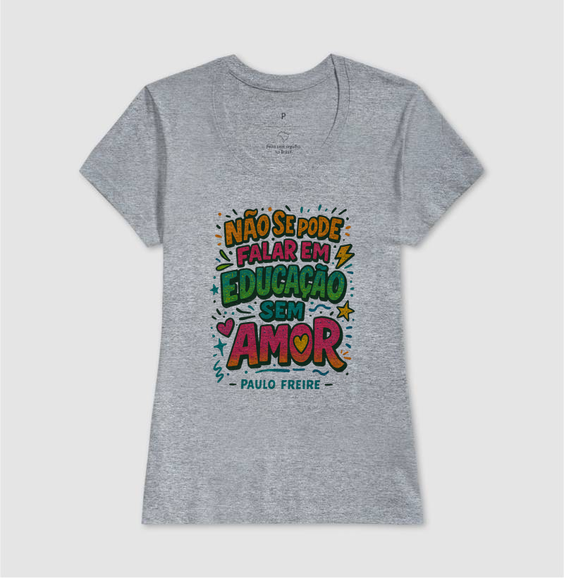 Camiseta | Educação é Amor - Paulo Freire  - Imagem 9