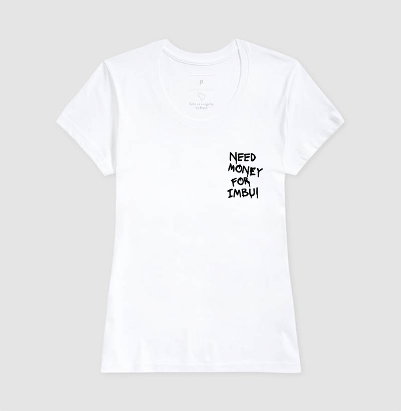 Need Money For Imbui - No Peito - Imagem 8