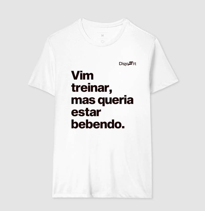 CAMISETA ACADEMIA VIM TREINAR MAS QUERIA ESTAR BEBENDO - Imagem 4
