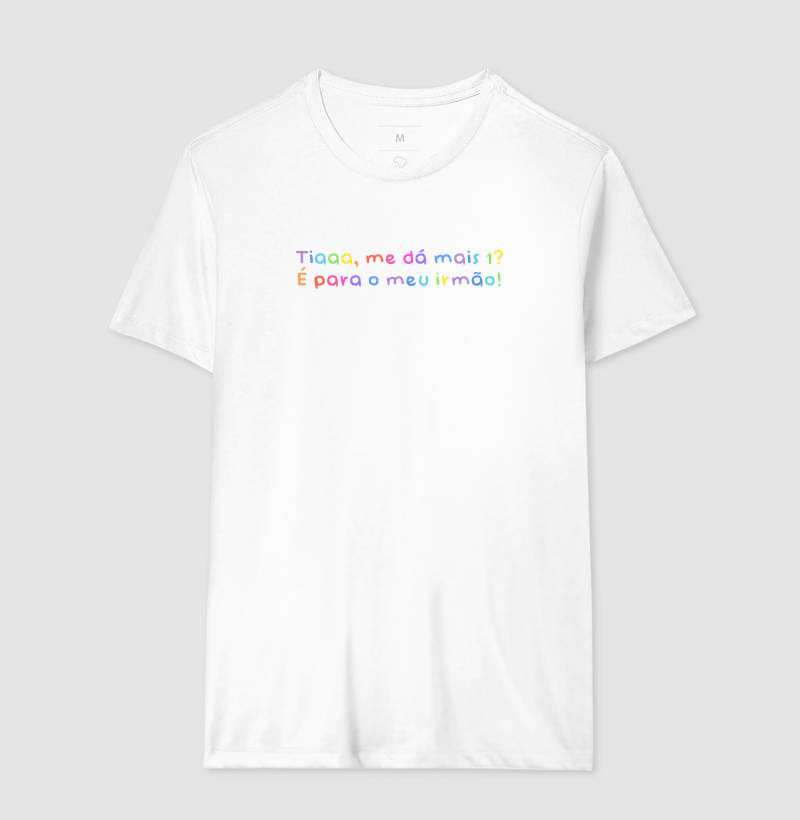 Camiseta - "Tia me dá mais 1?" - Imagem 5