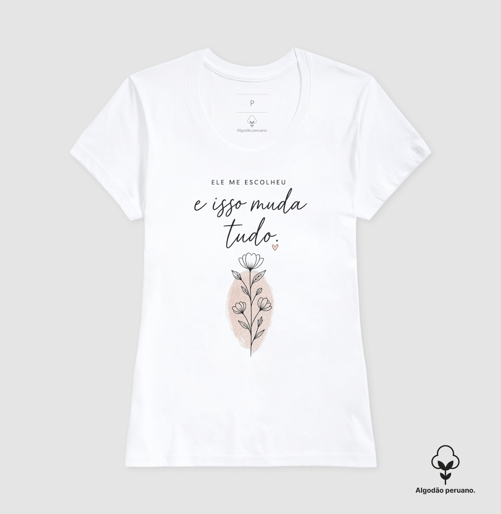 Ele Me Escolheu - Algodão Peruano - Premium - Imagem 2