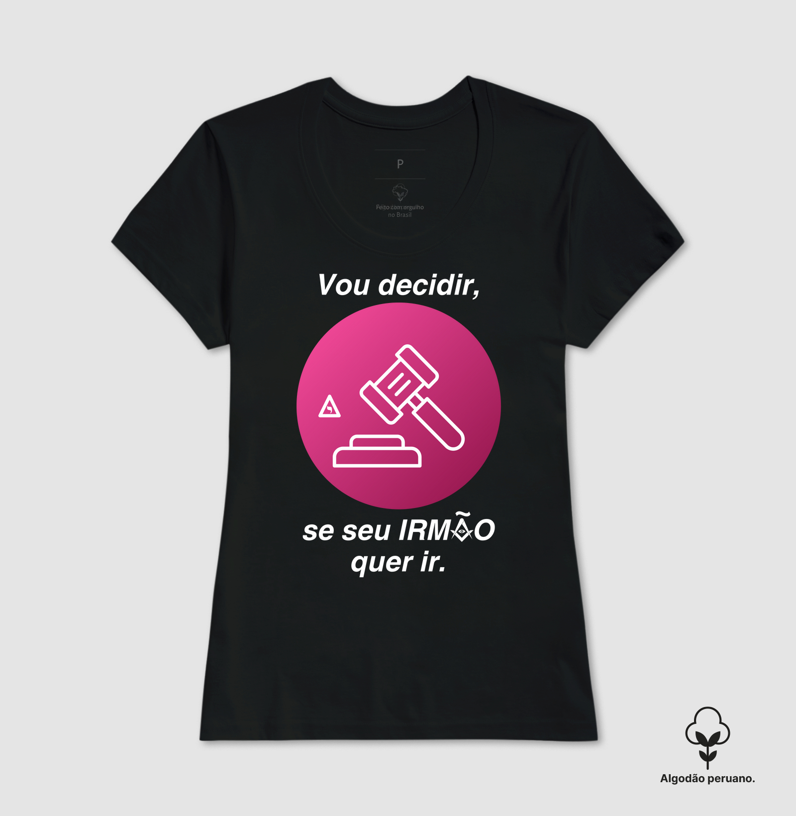 Camiseta Decisão da Cunhada Algodão Peruano - Mr. GADU B