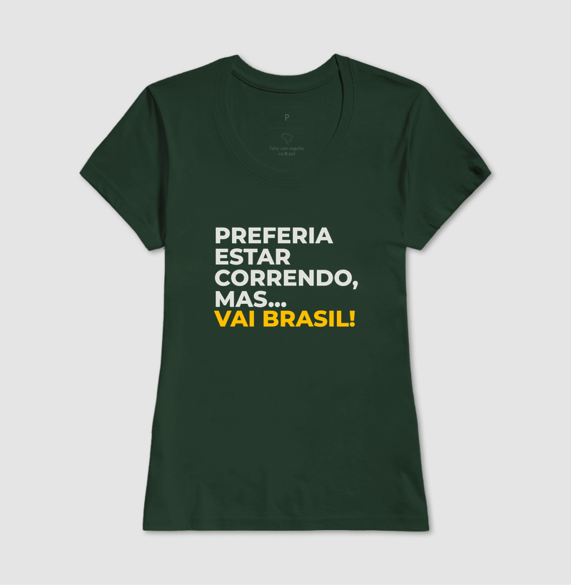 Camiseta Corrida - Preferia Estar Correndo, Mas Vai Brasil - Imagem 11