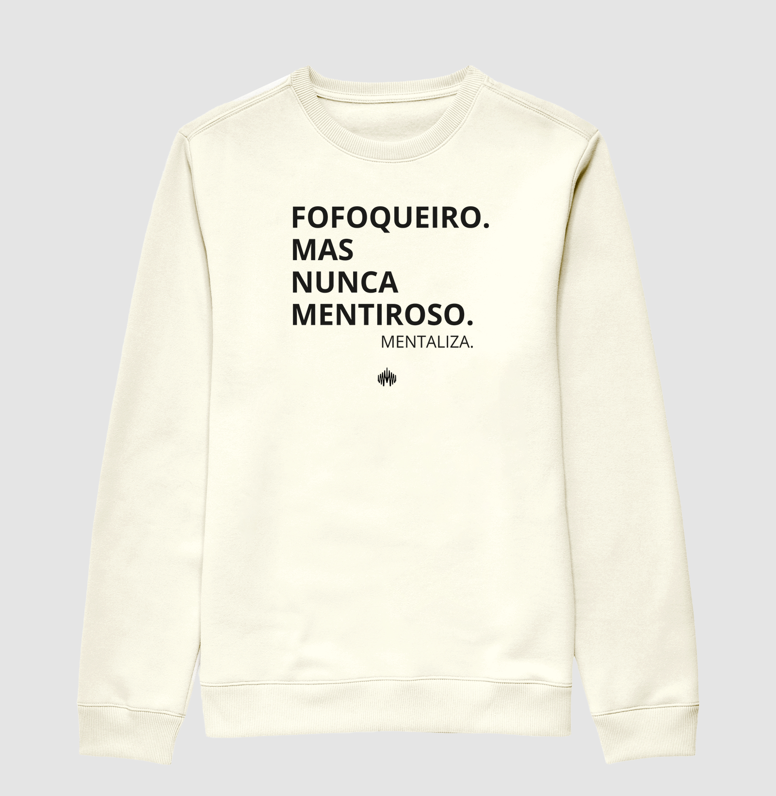 Fofoqueiro(a). Mas, nunca mentiroso(a).