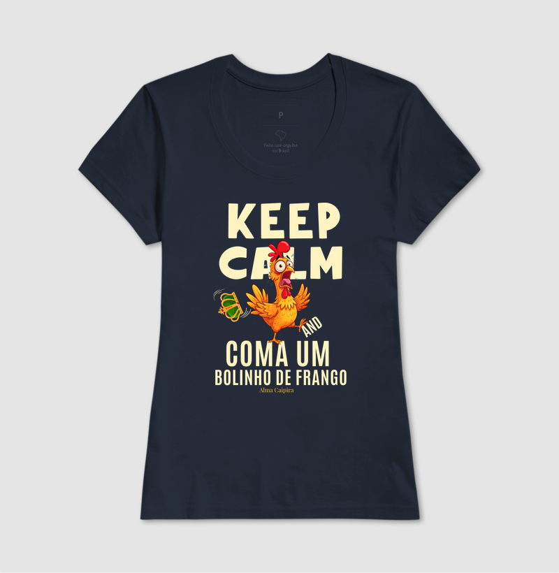 Keep Calm and coma um bolinho de frango - Imagem 7
