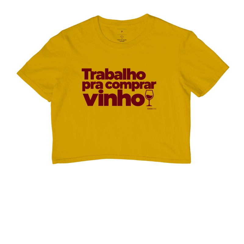 Camiseta Cropped Trabalho pra Comprar Vinho – Frase Divertida de Vinho - Imagem 7