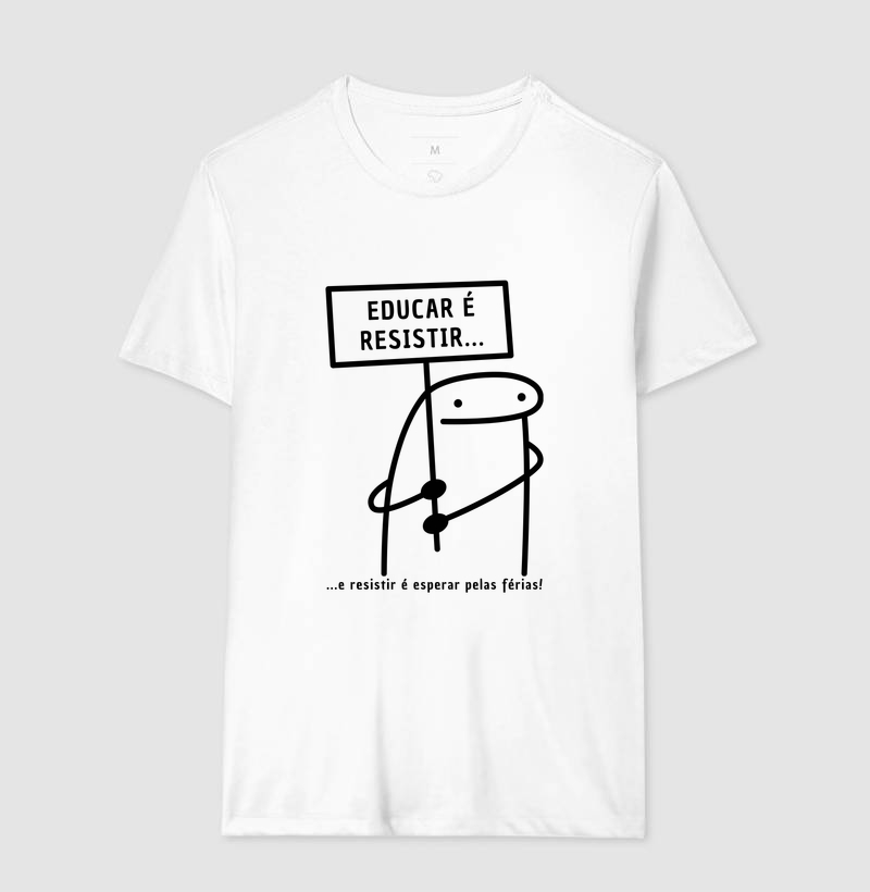 Práxis Camiseta Flork - educar é resistir -