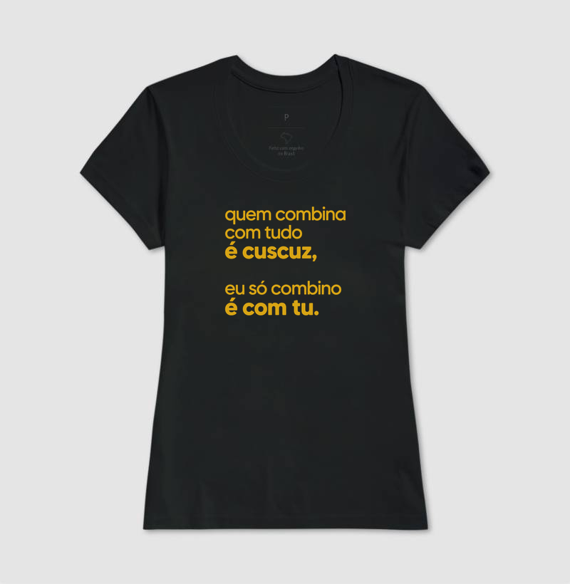 Quem combina com tudo é cuscuz, eu só combino é com tu. - Imagem 3