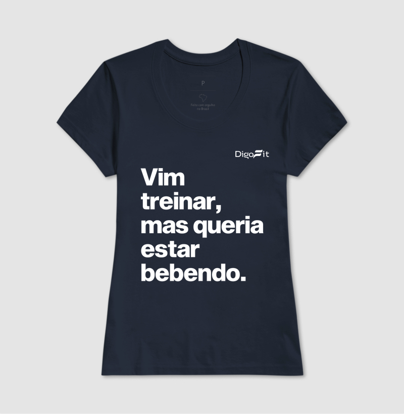CAMISETA ACADEMIA VIM TREINAR MAS QUERIA ESTAR BEBENDO - Imagem 7