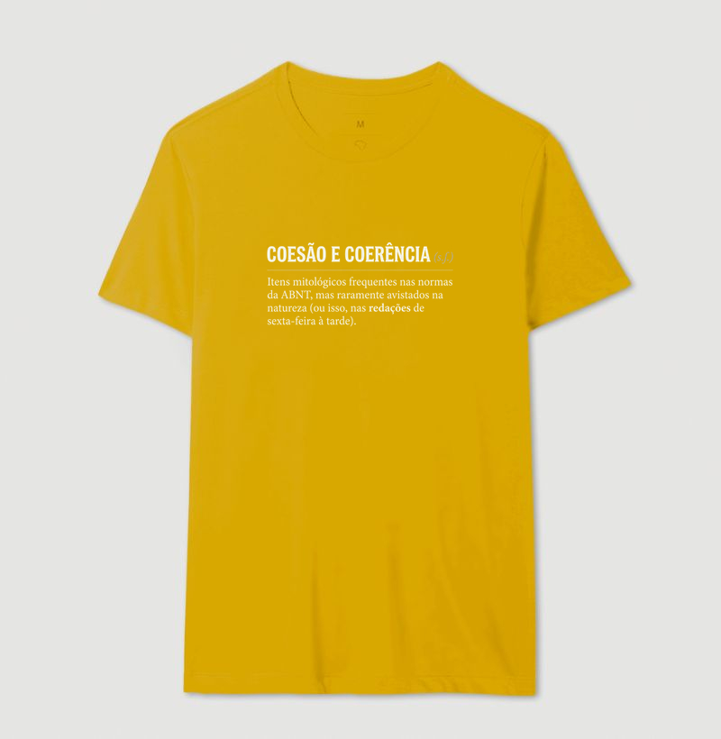 Camiseta Unissex Algodão Coesão e Coerência  - Imagem 14