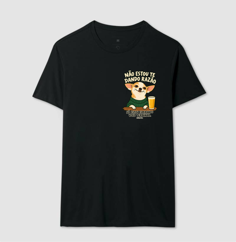 Camiseta Não Estou Te Dando Razão (estampa P) - Imagem 2
