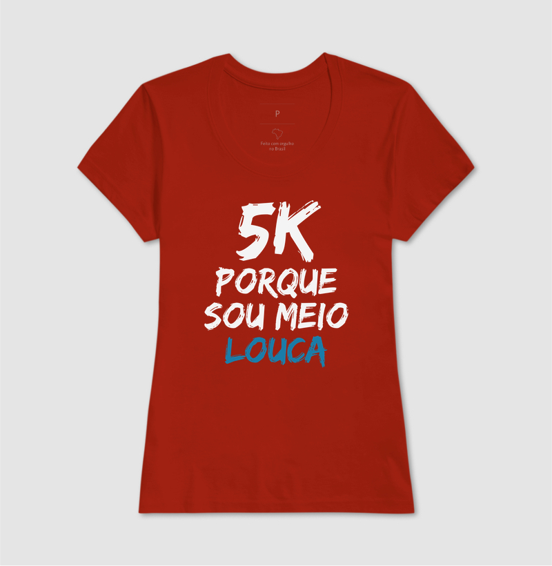 5K Porque sou meio louca - Imagem 13