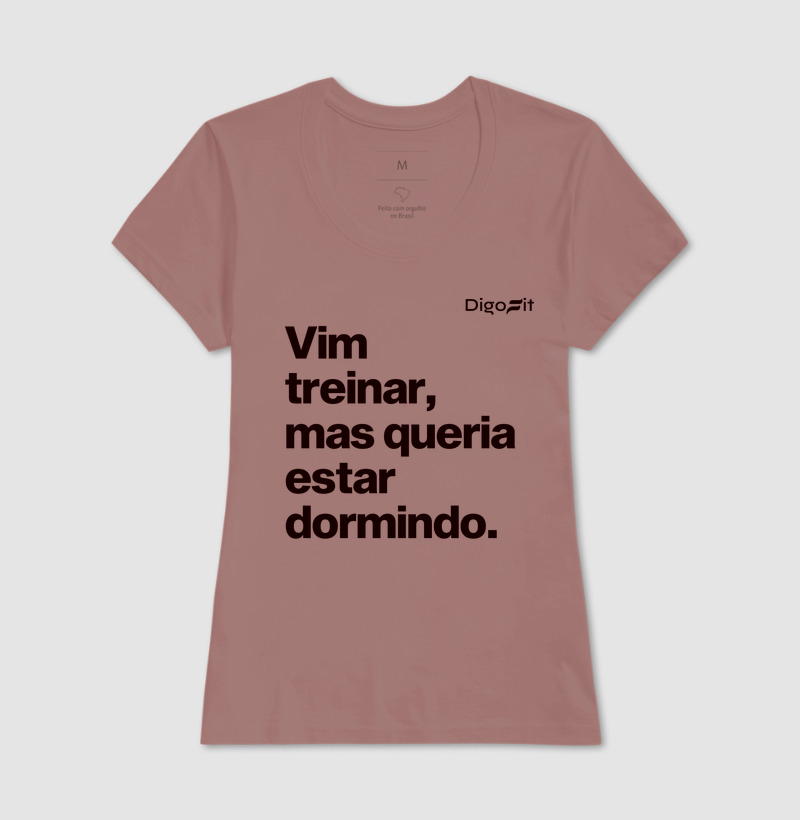 CAMISETA ACADEMIA VIM TREINAR MAS QUERIA ESTAR DORMINDO - Imagem 17
