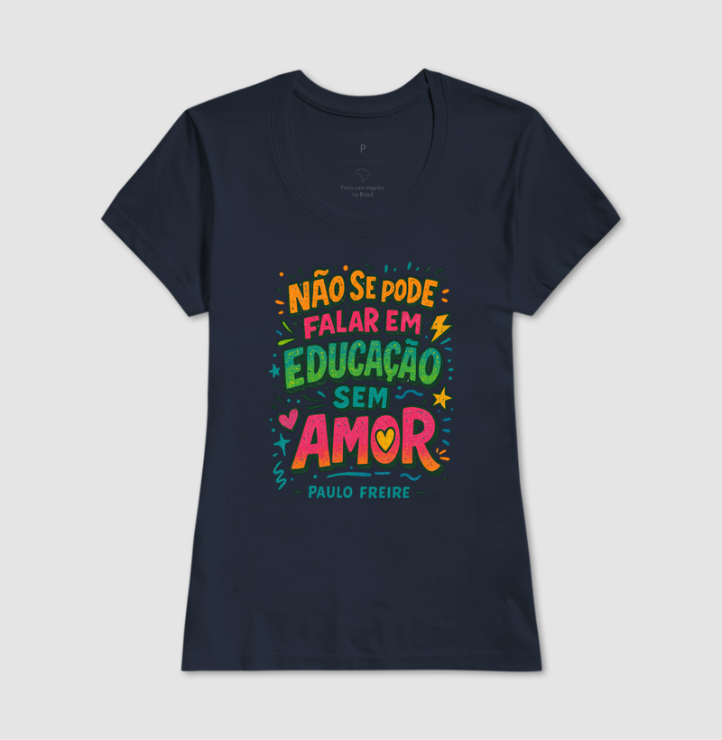 Camiseta | Educação é Amor - Paulo Freire  - Imagem 7