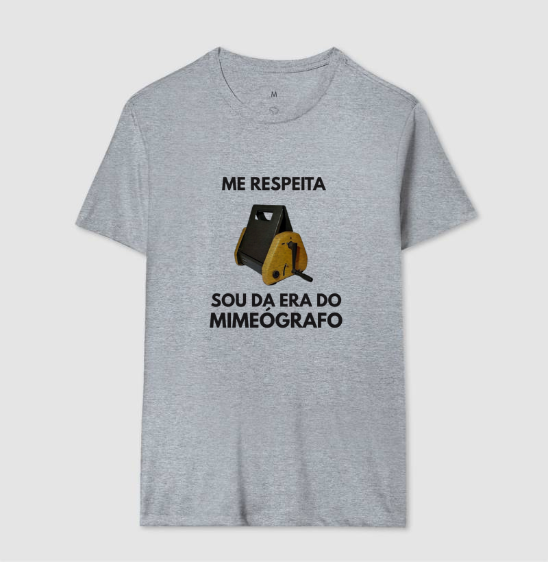 Me Respeita Sou da Era do Mimeógrafo - Nova - Imagem 9