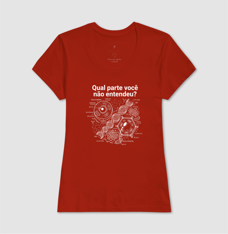 Camiseta Unissex Algodão Qual Parte Você Não Entendeu -  Biologia/Ciências - Imagem 11